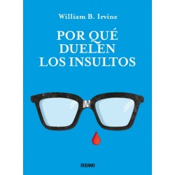 POR QUÉ DUELEN LOS INSULTOS
