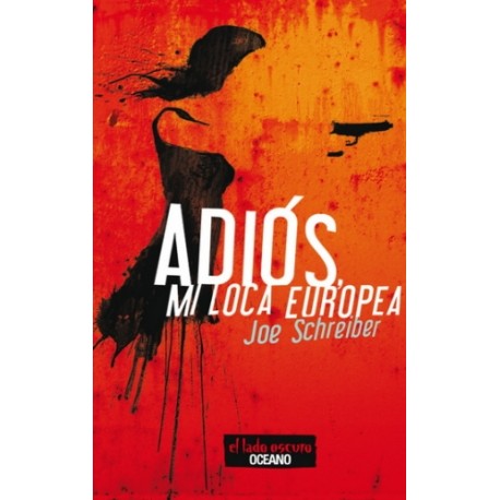 ADIÓS, MI LOCA EUROPEA