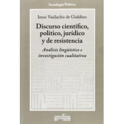 DISCURSO CIENTÍFICO, POLÍTICO, JURÍDICO Y DE RESISTENCIA