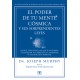 EL PODER DE TU MENTE CÓSMICA Y SUS SORPRENDENTES LEYES