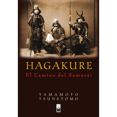 HAGAKURE EL CAMINO DEL SAMURÁI