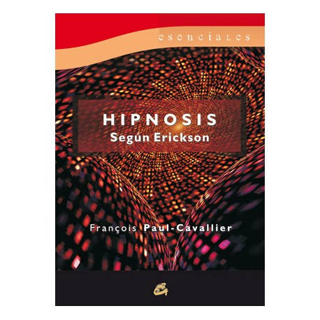 HIPNOSIS SEGÚN ERICKSON