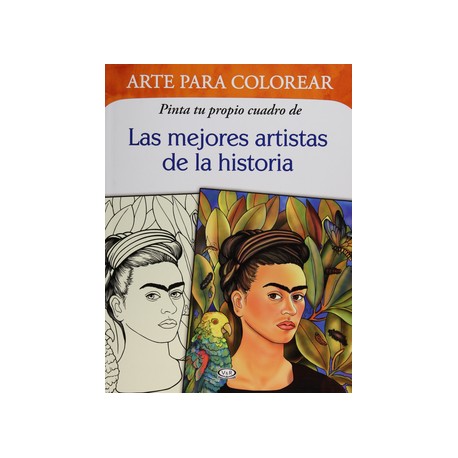 PINTA TU PROPIO CUADRO DE LAS MEJORES ARTISTAS DE LA HISTORIA