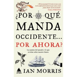 ¿POR QUÉ MANDA OCCIDENTE… POR AHORA?