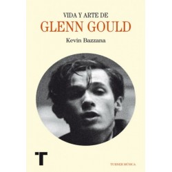 VIDA Y ARTE DE GLENN GOULD