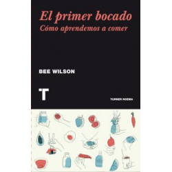 EL PRIMER BOCADO – CÓMO APRENDEMOS A COMER