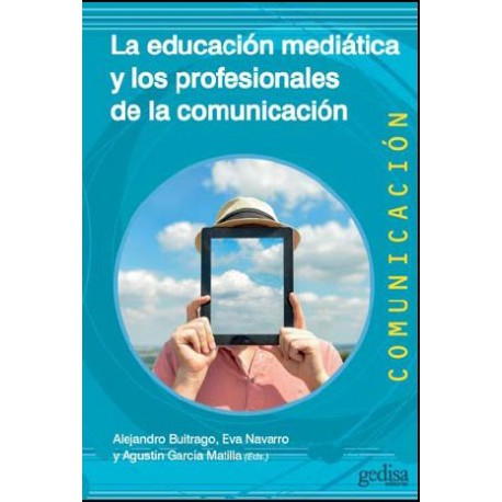 LA EDUCACIÓN MEDIÁTICA Y LOS PROFESIONALES DE LA COMUNICACIÓN