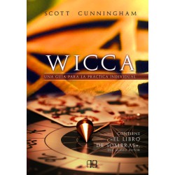 WICCA – UNA GUÍA PARA LA PRÁCTICA INDIVIDUAL