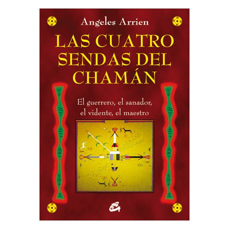 LAS CUATRO SENDAS DEL CHAMÁN