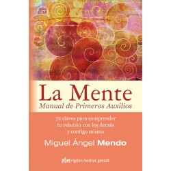 LA MENTE – MANUAL DE PRIMEROS AUXILIOS