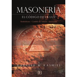 MASONERÍA – EL CÓDIGO DE LA LUZ