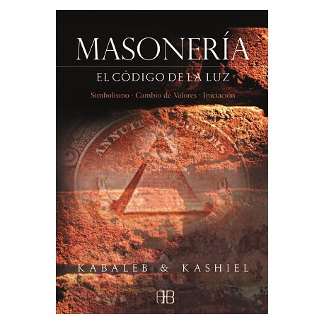 MASONERÍA – EL CÓDIGO DE LA LUZ