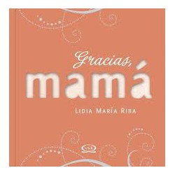 GRACIAS, MAMA