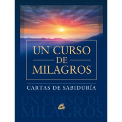 UN CURSO DE MILAGROS – CARTAS DE SABIDURÍA