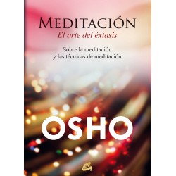 MEDITACIÓN – EL ARTE DEL ÉXTASIS