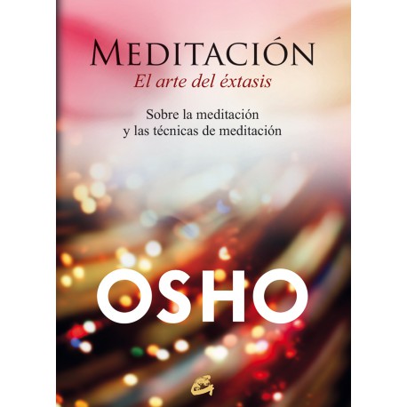 MEDITACIÓN – EL ARTE DEL ÉXTASIS