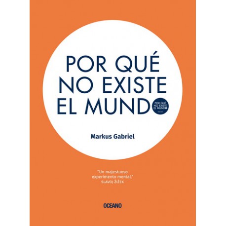 POR QUÉ NO EXISTE EL MUNDO
