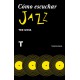 CÓMO ESCUCHAR JAZZ