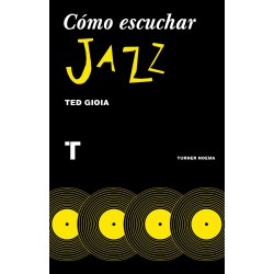 CÓMO ESCUCHAR JAZZ