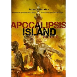 APOCALIPSIS ISLAND - MÉXICO