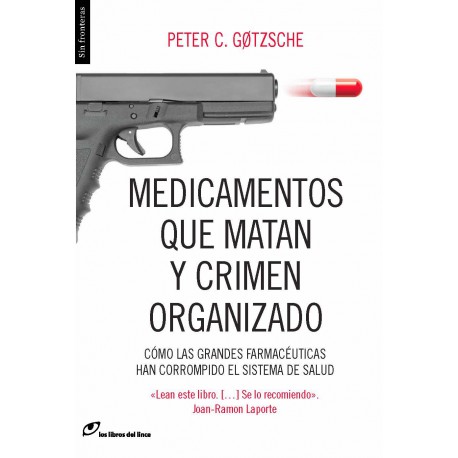MEDICAMENTOS QUE MATAN Y CRIMEN ORGANIZADO