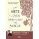 LAS SIETE LEYES ESPIRITUALES DEL YOGA