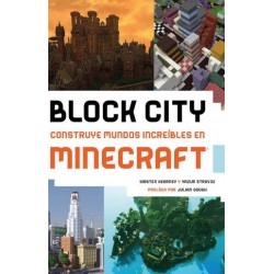 BLOCK CITY – CONSTRUYE MUNDOS INCREÍBLES EN MINECRAFT