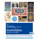 LA BIBLIA DE LOS MANDALAS: GUIA ESENCIAL PARA EL USO DE LAS FORMAS SAGRADAS