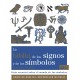 LA BIBLIA DE LOS SIGNOS Y DE LOS SIMBOLOS: GUIA ESENCIAL SOBRE EL MUNDO DE LOS SIMBOLOS