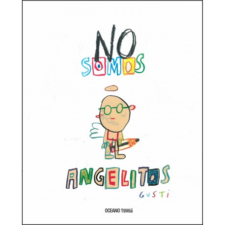NO SOMOS ANGELITOS