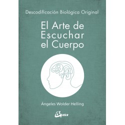 EL ARTE DE ESCUCHAR EL CUERPO