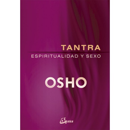 TANTRA – ESPIRITUALIDAD Y SEXO