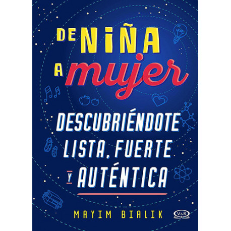 DE NIÑA A MUJER – DESCUBRIÉNDOTE LISTA, FUERTE Y AUTÉNTICA