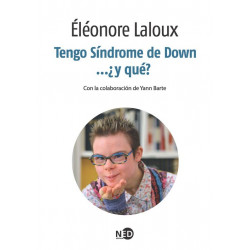 TENGO SÍNDROME DE DOWN… ¿Y QUÉ?