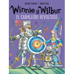 WINNIE Y WILBUR - EL CABALLERO REVOLTOSO (N.E.)