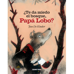 ¿TE DA MIEDO EL BOSQUE, PAPÁ LOBO?