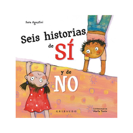 SEIS HISTORIAS DE SÍ Y DE NO