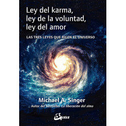 LEY DEL KARMA, LEY DE LA VOLUNTAD, LEY DEL AMOR