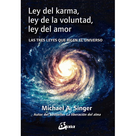 LEY DEL KARMA, LEY DE LA VOLUNTAD, LEY DEL AMOR