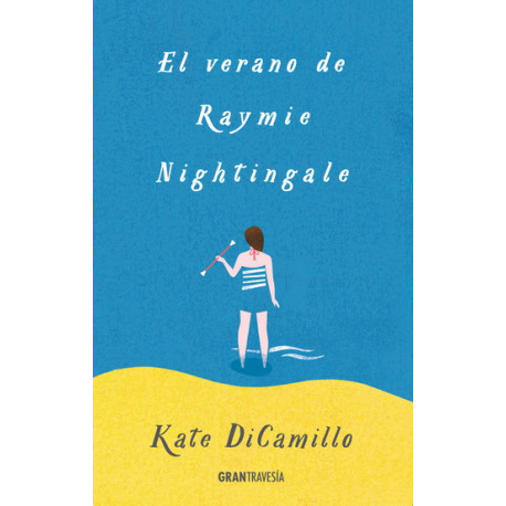 EL VERANO DE RAYMIE NIGHTINGALE