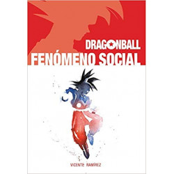 DRAGON BALL FENÓMENO SOCIAL