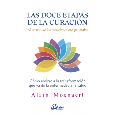 LAS DOCE ETAPAS DE LA CURACIÓN