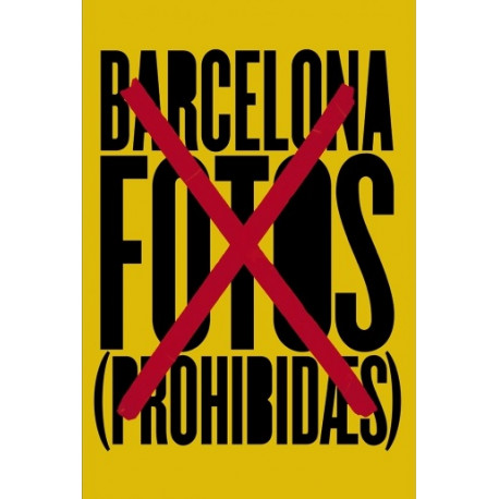 BARCELONA FOTOS (PROHIBIDAS)