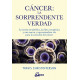 CÁNCER: LA SORPRENDENTE VERDAD