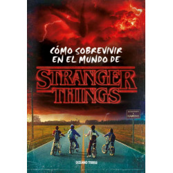 CÓMO SOBREVIVIR EN EL MUNDO STRANGER THINGS