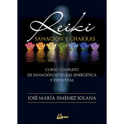 REIKI, SANACIÓN Y CHAKRAS