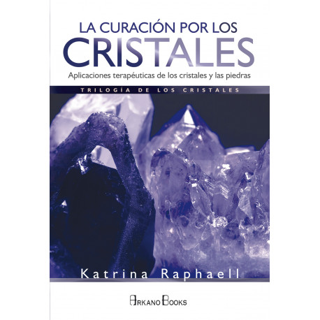 LA CURACIÓN POR LOS CRISTALES