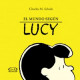 EL MUNDO SEGÚN LUCY