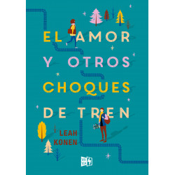 EL AMOR Y OTROS CHOQUES DE TREN