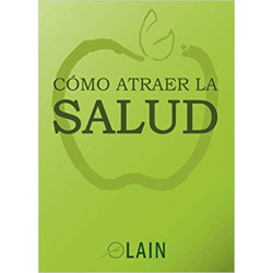 COMO ATRAER LA SALUD